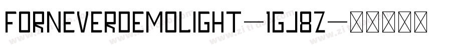 ForneverDemoLight-1Gj8Z字体转换