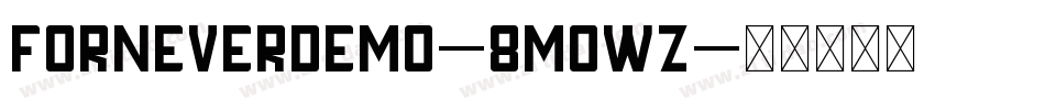 ForneverDemo-8MOwz字体转换