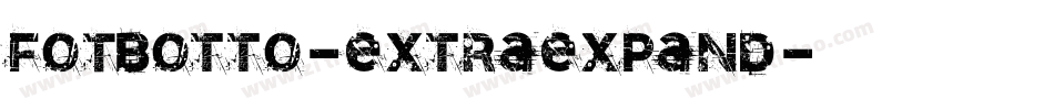 FOTBotto-Extraexpand字体转换
