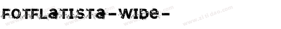 FOTFlatista-wide字体转换