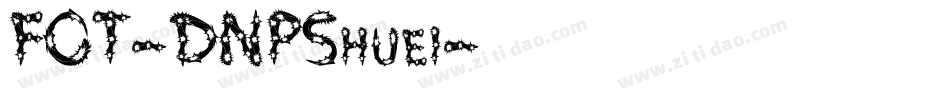 FOT-DNPShuei字体转换