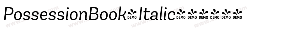 PossessionBook-Italic字体转换 PossessionBook-Italic字体转换