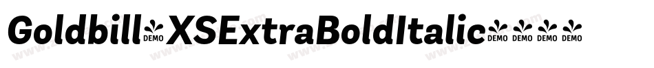 Goldbill-XSExtraBoldItalic字体转换