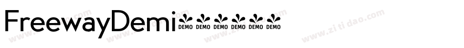 FreewayDemi字体转换 FreewayDemi字体转换