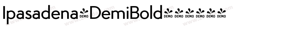 Ipasadena-DemiBold字体转换