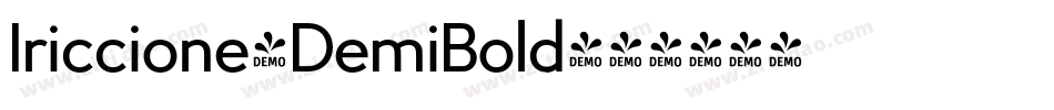 Iriccione-DemiBold字体转换 Iriccione-DemiBold字体转换