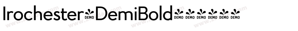 Irochester-DemiBold字体转换 Irochester-DemiBold字体转换