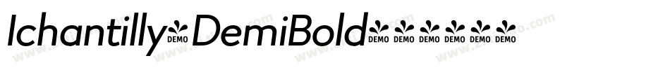 Ichantilly-DemiBold字体转换