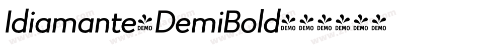 Idiamante-DemiBold字体转换 Idiamante-DemiBold字体转换