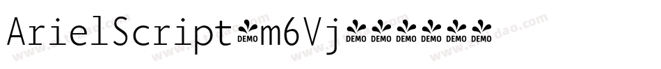 ArielScript-m6Vj字体转换 ArielScript-m6Vj字体转换