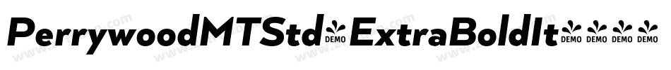 PerrywoodMTStd-ExtraBoldIt字体转换
