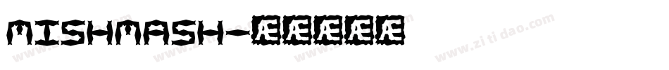 mishmash字体转换