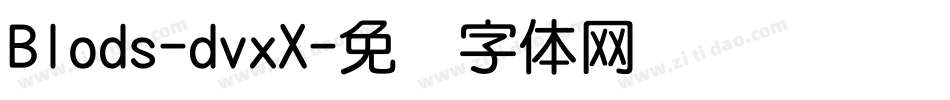 Blods-dvxX字体转换