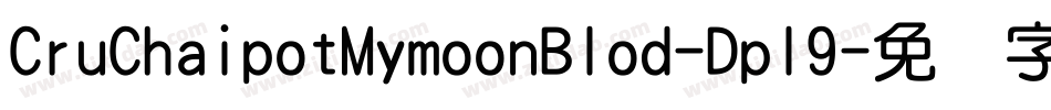 CruChaipotMymoonBlod-Dpl9字体转换