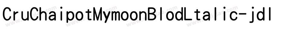 CruChaipotMymoonBlodLtalic-jdlG字体转换