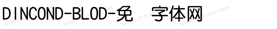 DINCOND-BLOD字体转换