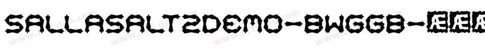 SallasAlt2Demo-BWGGB字体转换 SallasAlt2Demo-BWGGB字体转换