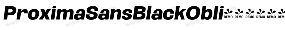 ProximaSansBlackObli字体转换 ProximaSansBlackObli字体转换