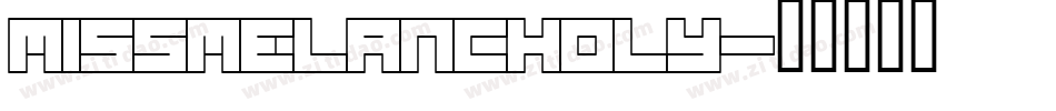 MissMelancholy字体转换