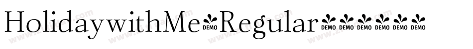 HolidaywithMe-Regular字体转换