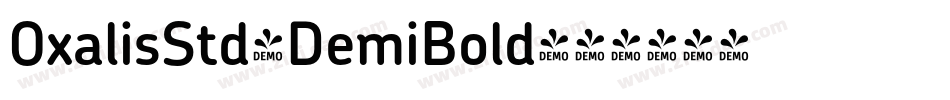 OxalisStd-DemiBold字体转换 OxalisStd-DemiBold字体转换