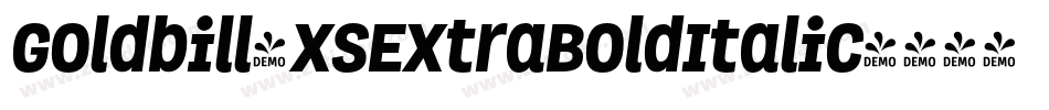 Goldbill-XSExtraBoldItalic字体转换