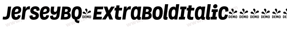 JerseyBQ-ExtraBoldItalic字体转换