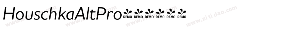 HouschkaAltPro字体转换 HouschkaAltPro字体转换