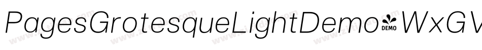 PagesGrotesqueLightDemo-WxGV字体转换 PagesGrotesqueLightDemo-WxGV字体转换