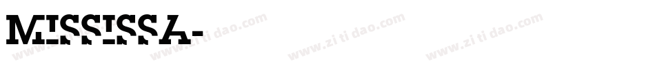 MISSISSA字体转换