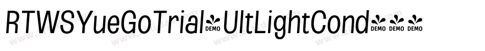 RTWSYueGoTrial-UltLightCond字体转换