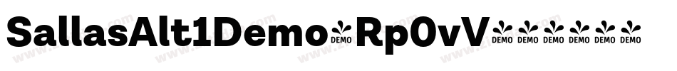 SallasAlt1Demo-Rp0vV字体转换 SallasAlt1Demo-Rp0vV字体转换