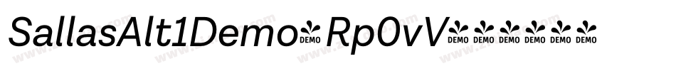 SallasAlt1Demo-Rp0vV字体转换 SallasAlt1Demo-Rp0vV字体转换
