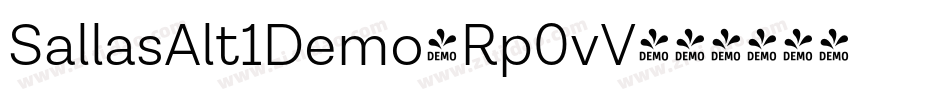 SallasAlt1Demo-Rp0vV字体转换 SallasAlt1Demo-Rp0vV字体转换