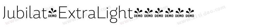 Jubilat-ExtraLight字体转换