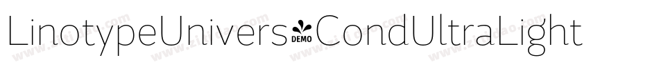 LinotypeUnivers-CondUltraLight字体转换 LinotypeUnivers-CondUltraLight字体转换