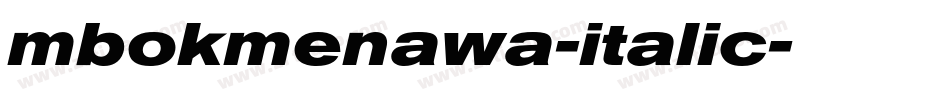 mbokmenawa-italic字体转换