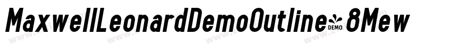 MaxwellLeonardDemoOutline-8MewD字体转换