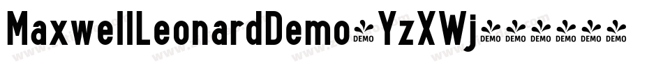 MaxwellLeonardDemo-YzXWj字体转换 MaxwellLeonardDemo-YzXWj字体转换