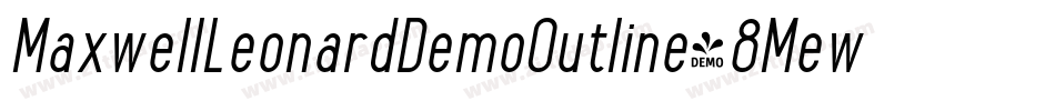 MaxwellLeonardDemoOutline-8MewD字体转换