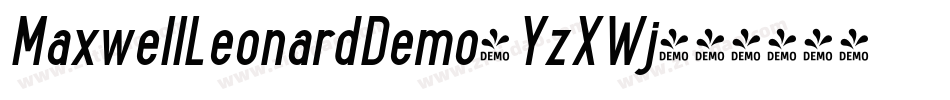 MaxwellLeonardDemo-YzXWj字体转换 MaxwellLeonardDemo-YzXWj字体转换
