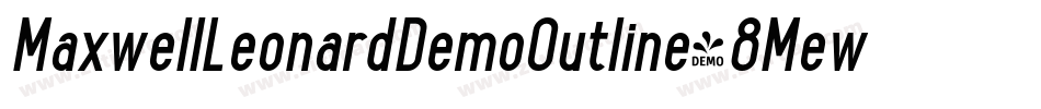 MaxwellLeonardDemoOutline-8MewD字体转换