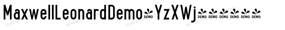 MaxwellLeonardDemo-YzXWj字体转换 MaxwellLeonardDemo-YzXWj字体转换