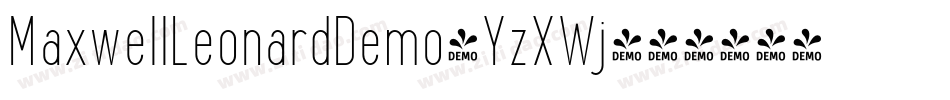 MaxwellLeonardDemo-YzXWj字体转换 MaxwellLeonardDemo-YzXWj字体转换
