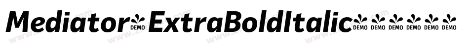 Mediator-ExtraBoldItalic字体转换 Mediator-ExtraBoldItalic字体转换