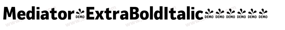 Mediator-ExtraBoldItalic字体转换 Mediator-ExtraBoldItalic字体转换