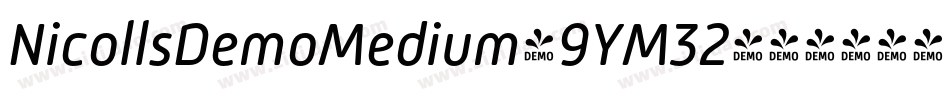 NicollsDemoMedium-9YM32字体转换 NicollsDemoMedium-9YM32字体转换