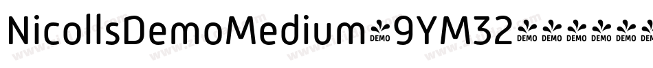 NicollsDemoMedium-9YM32字体转换 NicollsDemoMedium-9YM32字体转换