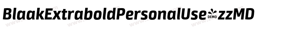 BlaakExtraboldPersonalUse-zzMD字体转换