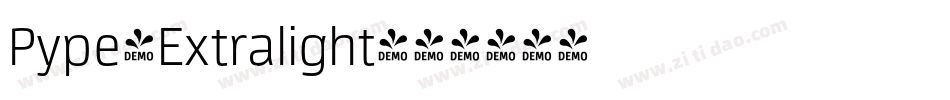 Pype-Extralight字体转换 Pype-Extralight字体转换